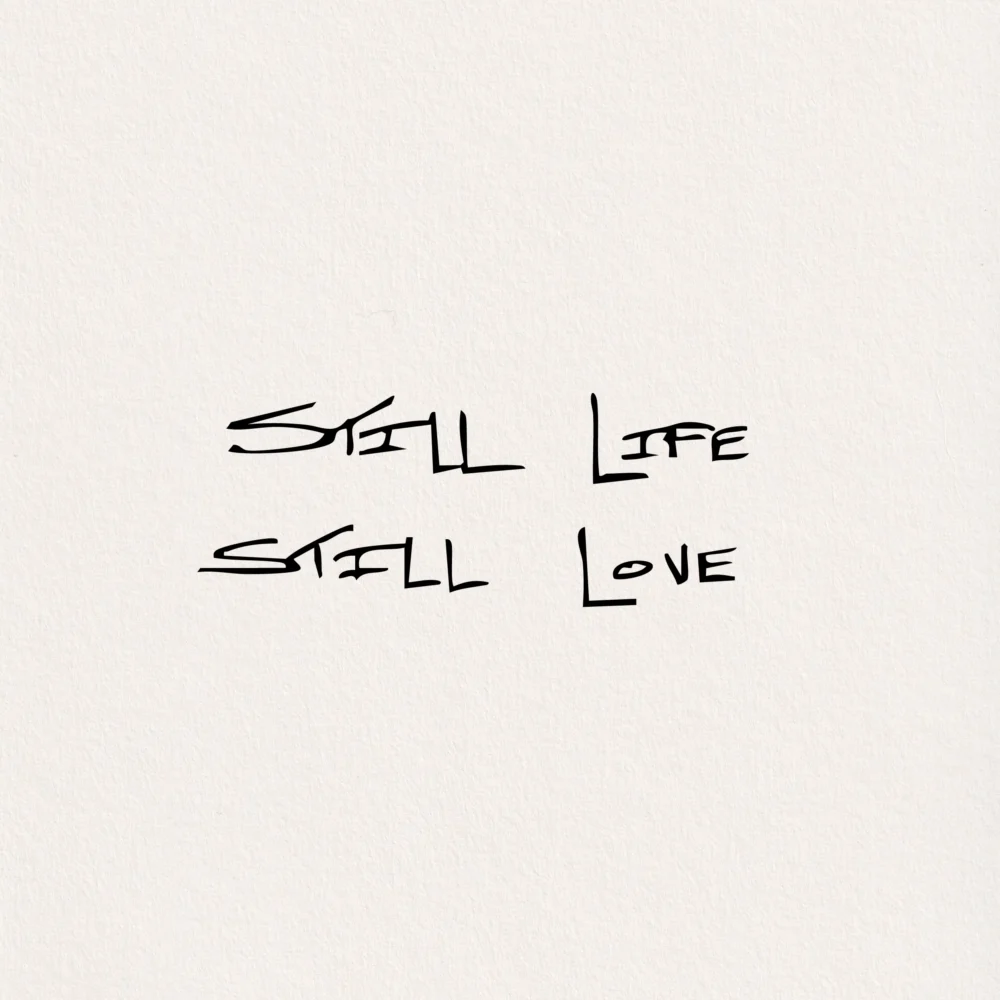 Still Life, Still Love exhibition by Frederik Smal, featuring contemporary minimalist artwork and poetic visual storytelling